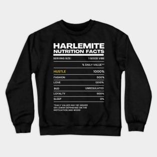 Harlemite Nutrition Facts | Funny Nutritional Pun Crewneck Sweatshirt